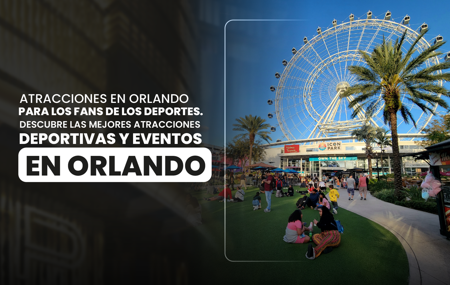 Atracciones en Orlando para los fans de los deportes. Descubre las mejores atracciones deportivas y eventos en Orlando.